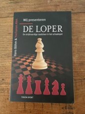 Böhm, H. Wij presenteren de Loper, De strijdvaardige raadsheer in het schaakspel