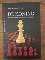 Böhm, H. Wij presenteren de Koning, Het machtigste stuk van het schaakspel