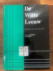 Rekom, J. van De witte Leeuw, het systeem 1e4,2Pf3,3d3,4Le2. hardcover