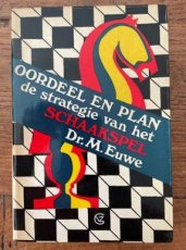 34386 Euwe, M. Oordeel en plan de strategie van het schaakspel