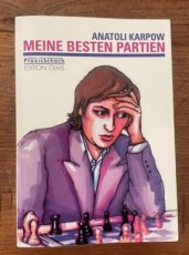 Karpow, A. Meine besten Partien