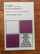 Enklaar, B. De Schaakopening II, Aljechin, Caro-Kann, Pirc Leer goed schaken deel 6