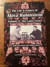 Donaldson, J. The Life & Games of Akiva Rubinstein Volume 2: The later Years