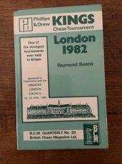 Keene, R. London 1982, Kings chess tournament