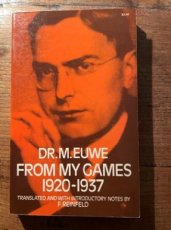 Euwe, M. From my chess games 1920-1937