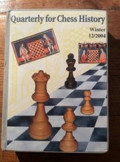 Quarterly for Chess History 12, Winter 2004