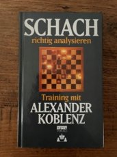 Koblenz, A. Schach richtig analysieren, Training mit Alexander Koblenz, hardcover