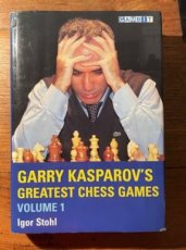 34777 Stohl, I. Garry Kasparov's greatest chess games Volume 1