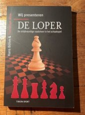 Böhm, H. Wij presenteren de Loper, De strijdvaardige raadsheer in het schaakspel