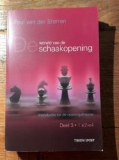 34783 Sterren, P. van der De wereld van de schaakopening, deel 3, 1. e2-e4