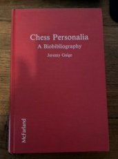 34804 Gaige, J. Chess Personalia, a Biobibliography