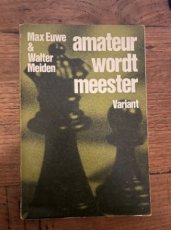 34820 Euwe, M. Amateur wordt Meester
