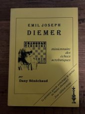 Sénéchaud, D. Emil Joseph Diemer, missionaire des échecs acrobatique