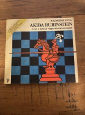 34832 Pytel, K. Akiba Rubinstein, czyli o sztuce rozgrywania koncowek