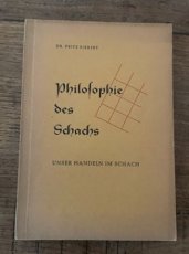 34875 Siebert, F. Philosophie des Schachs, III. Teil, Unser Handeln im Schach