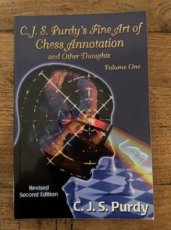 34881 Purdy, C. CJS Purdy's fine art of chess annotation and other thoughts, Volume 1