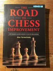 Yermolinsky, A. The road to chess improvement