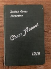 34944 Brown, I. The "British Chess Magazine" Chess Annual 1915
