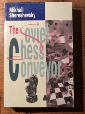 Shereshevsky, M. The Soviet Chess Conveyor