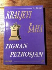 Bjelica, D. Kraljevi Saha Tigran Petrosjan