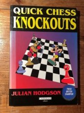 Hodgson, J. Quick chess Knockouts