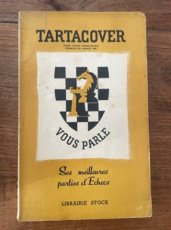 Tartacover, X. Tartacover vous parle, choix de ses meilleures parties