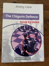Liew, J. The Chigorin Defence, move by move