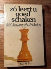 Euwe, M. Zo leert u goed schaken, serie 1