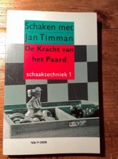 Timman, J. De kracht van het Paard