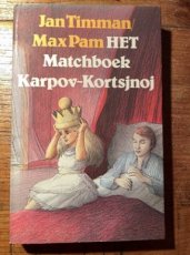 Timman, J. Het Matchboek Karpov-Kortsjnoj