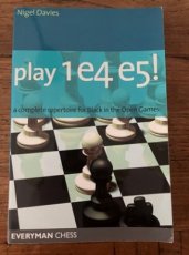 35221 Davies, N. Play 1e4, e5!, a complete weapon for black in the open games