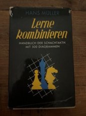 35252 Müller, H. Lerne kombinieren, Handbuch der Schachtaktik mit 500 Diagrammen