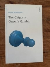 Dunnington, A. The Chigorin Queen's Gambit