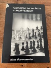 35315 Bouwmeester, H. Grimmige en serieuze schaakverhalen
