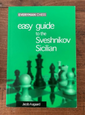 Aagaard, J. Easy guide to the Sveshnikov sicilian