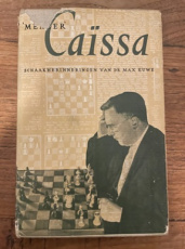 35419 Euwe, M. 'Meneer' Caïssa, schaakherinneringen van Dr. Max Euwe