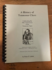 Lahde, P. A History of Tennessee Chess, Celebrating the 50th anniversary of the Tennessee Open