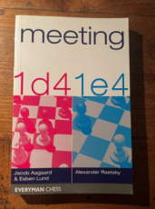 Aagaard, J. en Raetsky, A. Meeting 1.d4, Everyman, 2002, 176 p (Tarrasch) en Meeting 1.e4