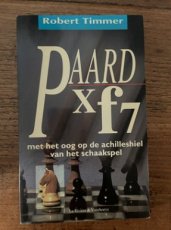 35527 Timmer, R. Paard x f7, met het oog op de achilleshiel van het schaakspel