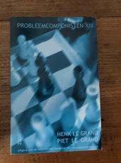 NBSPV Probleemcomponisten XIII, Henk le Grand Piet le Grand