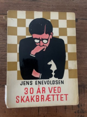 Enevoldsen, J. Tredive Ar Ved Skakbraettet