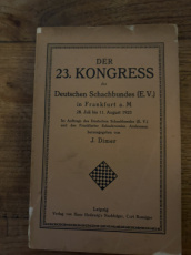 35640 Dimer, J. Der 23. Kongress des Deutschen Schachbundes, Frankfurt a M 1923
