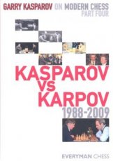 Kasparov, G. Gary Kasparov on Modern Chess, Part four, Kasparov vs Karpov 1988-2009