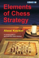 Kosikov, A. Elements of Chess Strategy