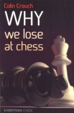 Crouch, C. Why we lose at chess