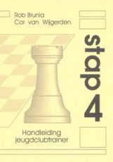 Brunia, R. Handleiding voor schaaktrainers, Stap 4