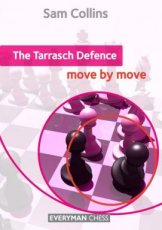 Collins, S. The Tarrasch Defence: Move by Move