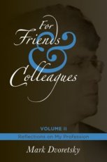 Dvoretsky, M. For Friends & Colleagues, Volume 2: Reflections on my Profession