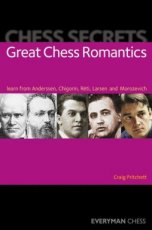 Pritchett, C. Chess Secrets: Great Chess Romantics