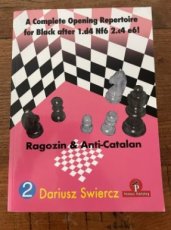 a33170 Swiercz, D. Ragozin & Anti-Catalan, A Complete Opening Repertoire for Black after 1.d4, Nf6, 2. c4, e6! Volume 2